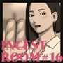 INCEST ROOM＃16